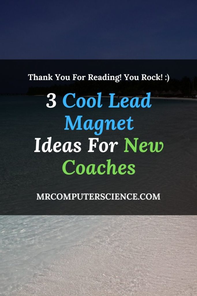 3 Lead Magnet Ideas For New Coaches And Client Acquisition Tips For Coaches