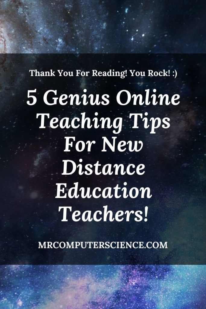 5 Genius Online Teaching Tips For New Distance Education Teachers!
